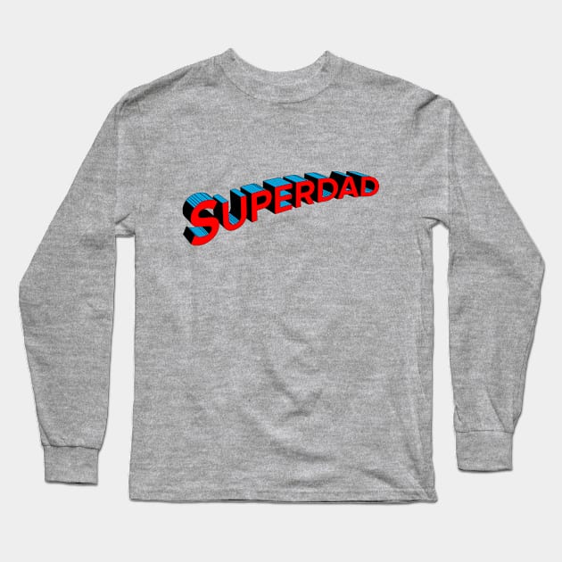 Superdad Long Sleeve T-Shirt by Snapdragon